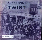 1962 - Peppermint Twist/ Manhattan Spiritual (version anglaise). Palette PB 40116